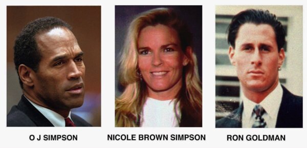 O. J. Simpson, left, and murder victims Nicole Brown Simpson, centre, and Ron Goldman